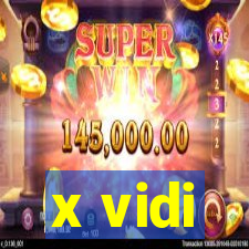 x vidi